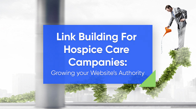 Link Building for Hospice Care Companies
